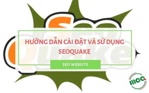 seoquake vietnã|Sử Dụng SEOquake Đơn Giản Cho Người Mới Bắt .